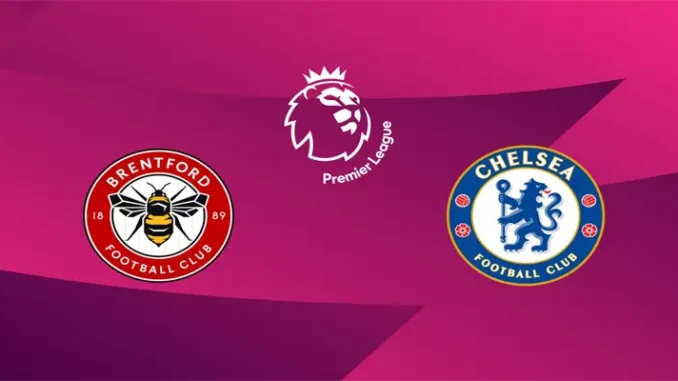 Brentford vs Chelsea Nhận Định Brentford vs Chelsea Ngày 14-09-2025